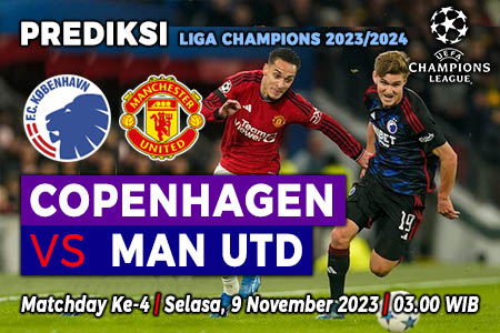 Prediksi Copenhagen vs Manchester United pada Matchday 4 Liga Champions 2023-2024, 9 November 2023